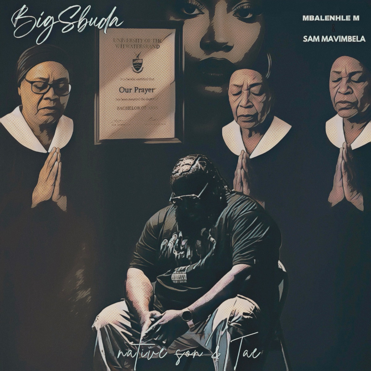 Our Prayer (feat. Tae, Nativeson & Sam M) - Single by Big Sbuda & Mbalenhle M album cover