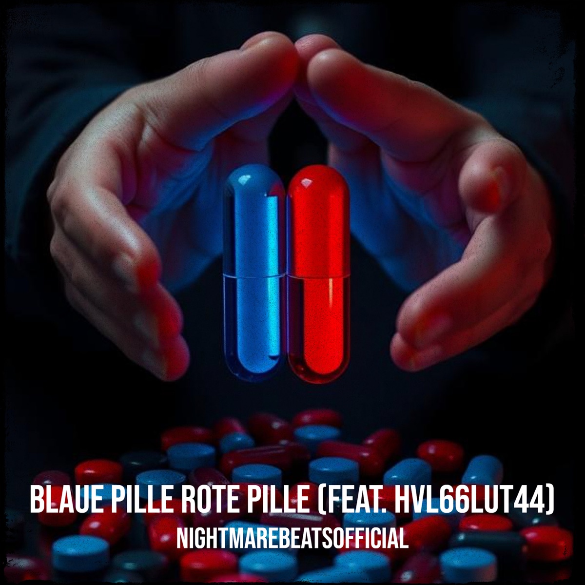Blaue Pille Rote Pille (feat. Hvl66lut44) - Single by NightmareBeatsOfficial album cover
