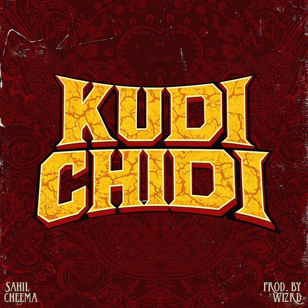Kudi Chidi - Single by SAHIL CHEEMA & Prodbywizrd album cover
