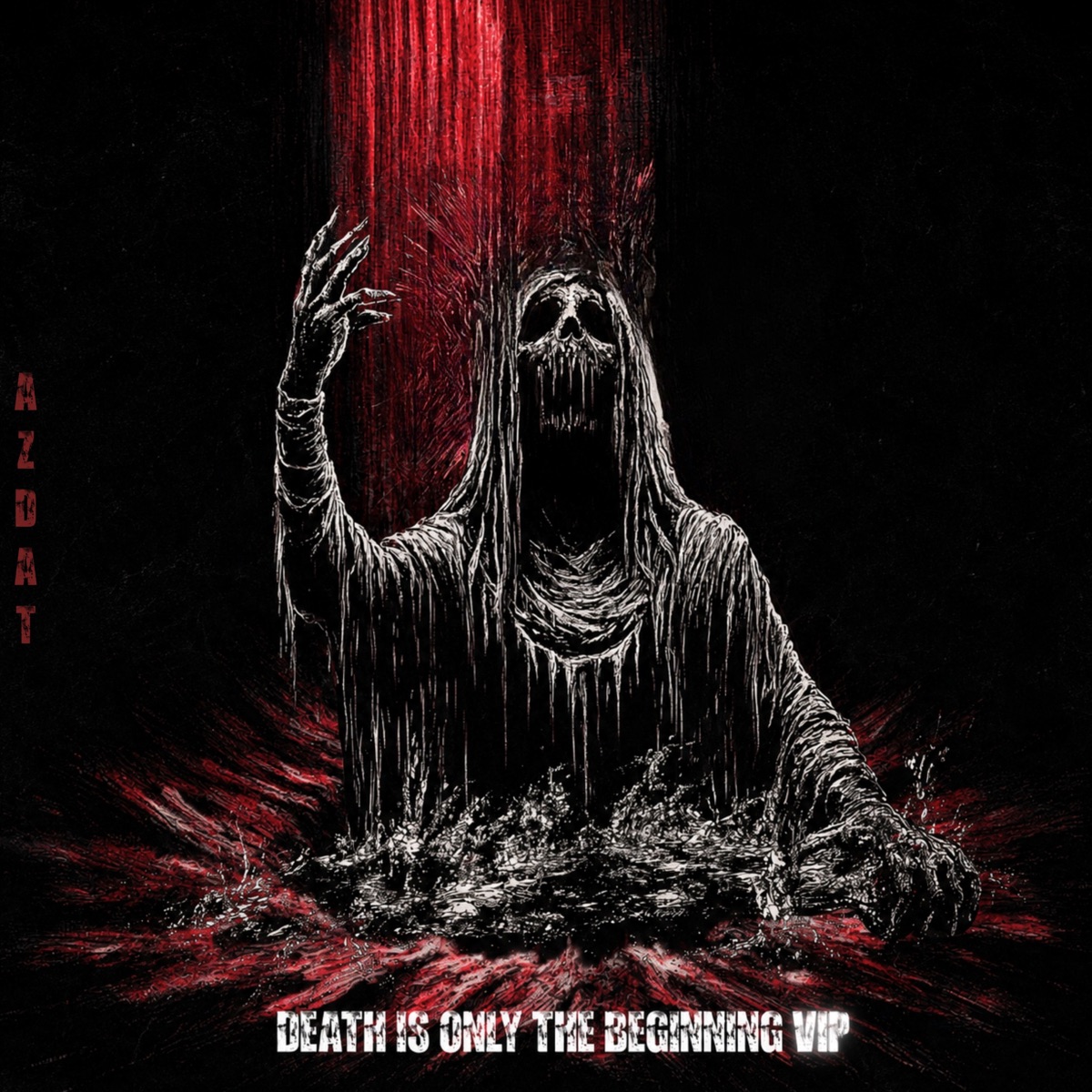 DEATH IS ONLY THE BEGINNING (VIP version) - Single by AZDAT album cover