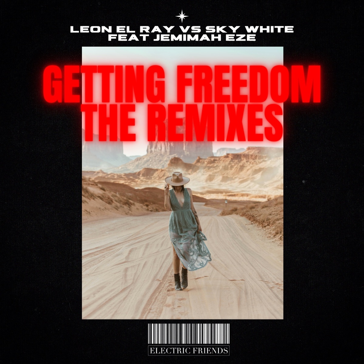 Getting Freedom the Remixes - Single by Leon El Ray, Sky White & Jemimah Eze album cover