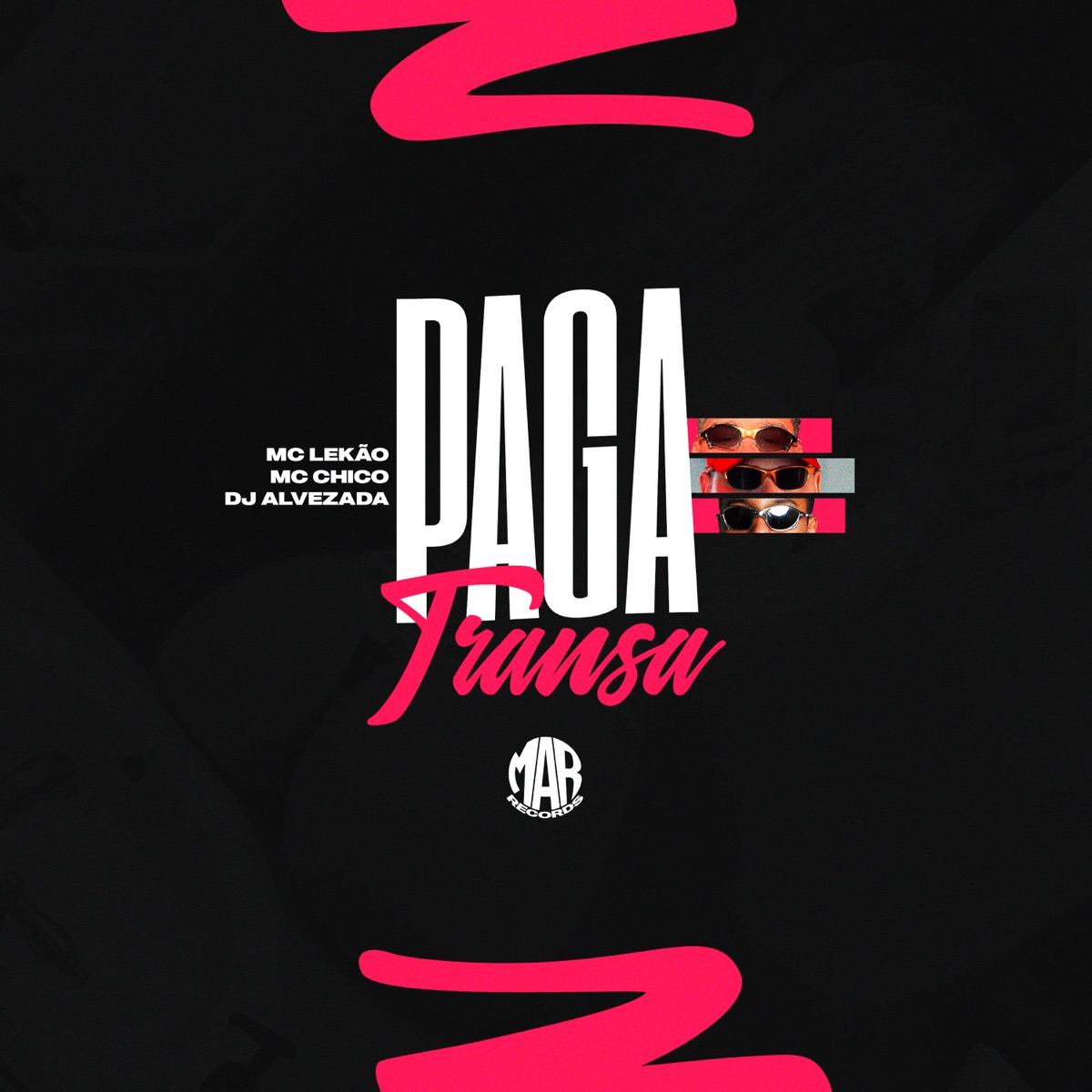 Paga Transa - Single by DJ ALVEZADA, Mc Chico & MC Lekão album cover