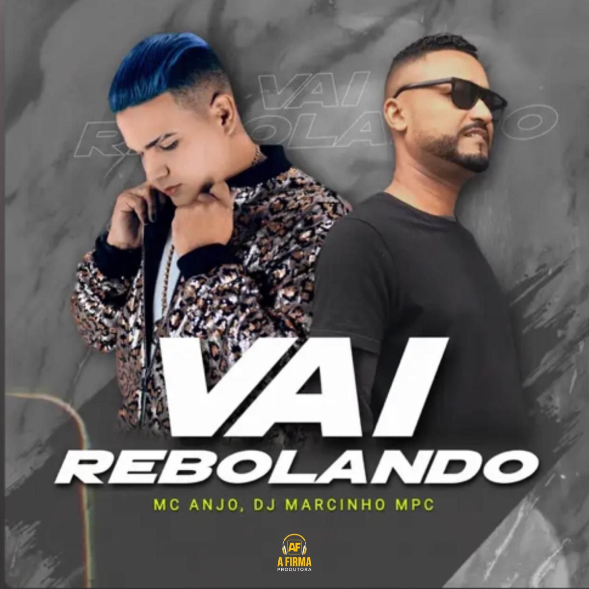 VAI REBOLANDO - Single by Mc Anjo, Dj Marcinho Mpc & Afirma Produtora album cover