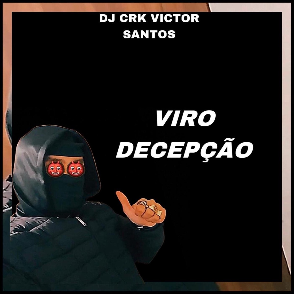 VIRO DECEPÇÃO - Single by DJ CRK VICTOR SANTOS & Mc Mary Maii album cover