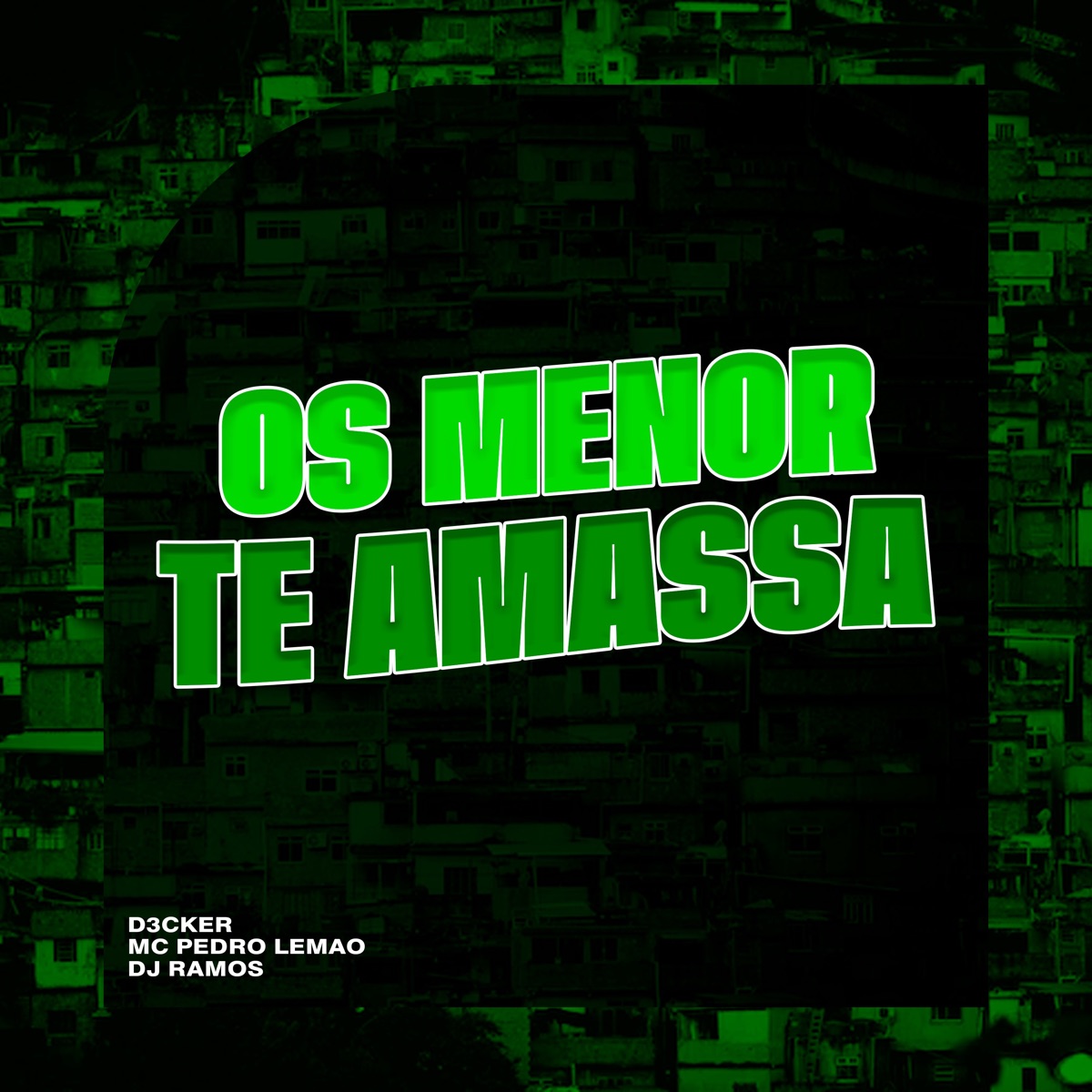 Os Menor Te Amassa - Single by D3cker, Mc Pedro Lemao & Dj Ramos album cover