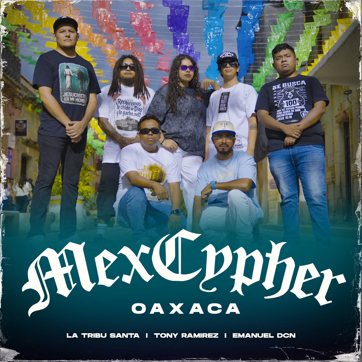 MexCypher Oaxaca (feat. FLORMELY HM & El Matus) - Single by La Tribu Santa, Tony Ramirez & Emanuel DCN album cover