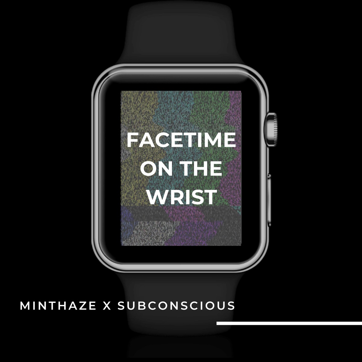 Facetime on the Wrist - Single by minthaze & Subconscious album cover
