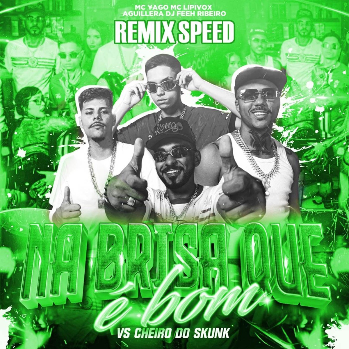 Na Brisa Que é Bom VS Cheiro do Skunk (Speed) - Single by Mc Yago, Dj Feeh Ribeiro, Aguillera & MC Lipivox album cover