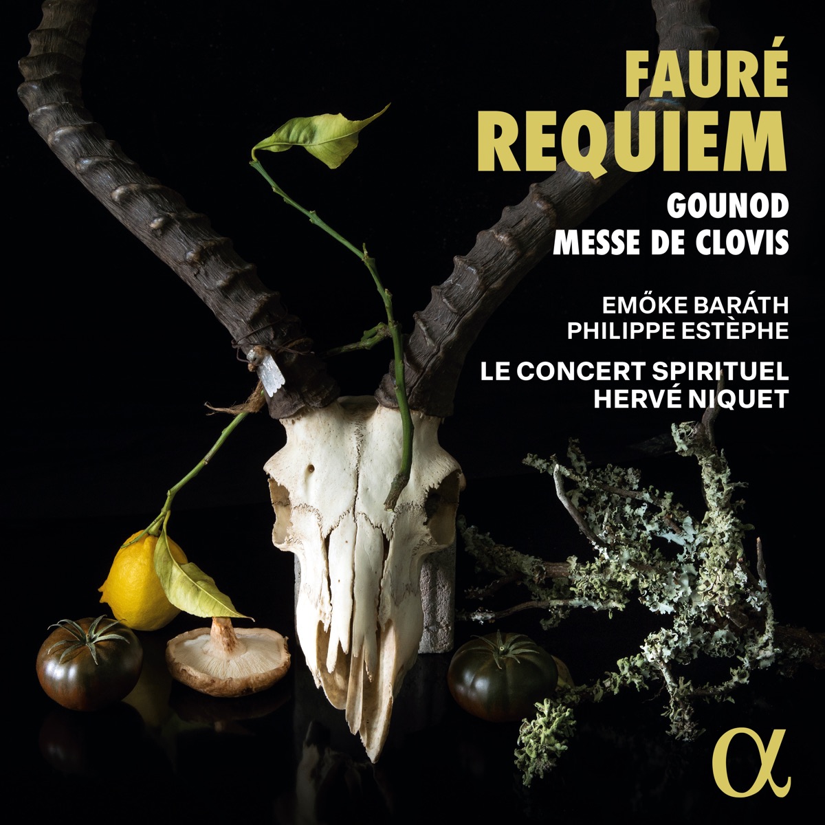 Fauré: Requiem - Gounod: Messe de Clovis by Le Concert Spirituel, Emöke Baráth, Hervé Niquet & Philippe Estèphe album cover