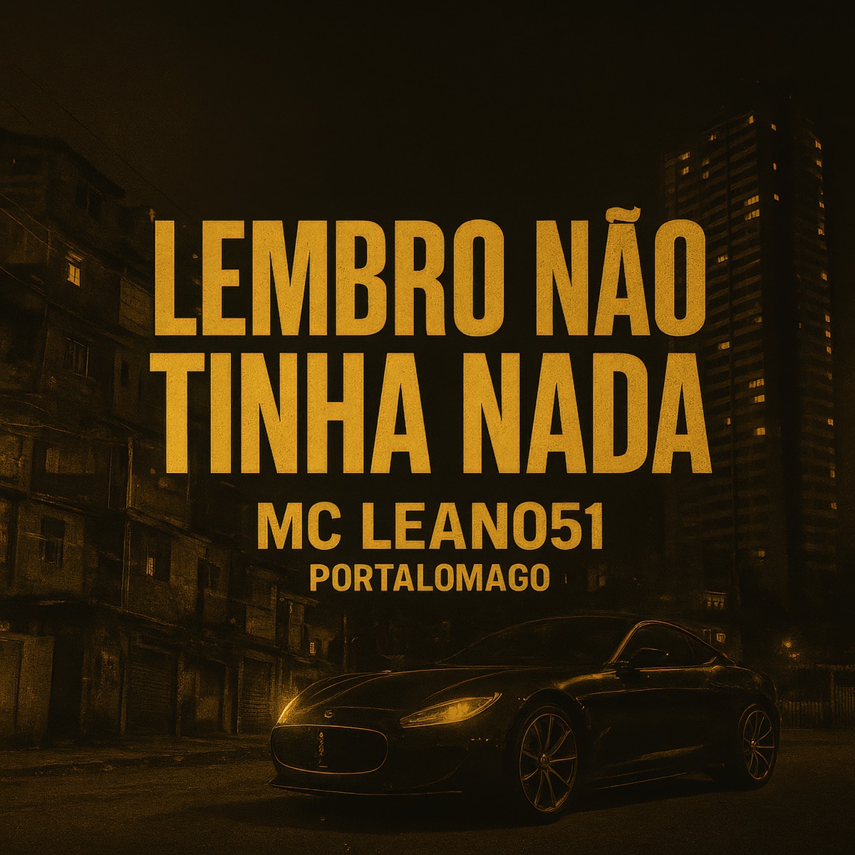 Lembro Não Tinha Nada - Single by MC LEAN051 album cover