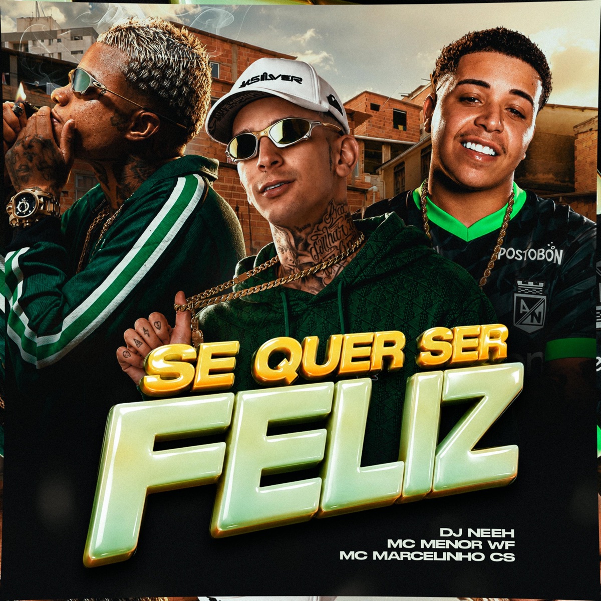 Se quer ser feliz - Single by MC MENOR WF, Mc Marcelinho CS & DJ Neeh album cover