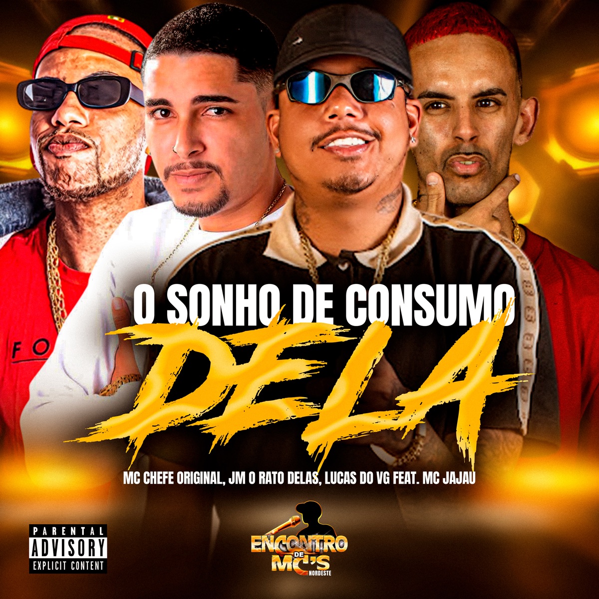 O Sonho de Consumo Dela (feat. Mc Jajau) - Single by Mc Chefe original, Jm O Rato Delas & Lucas do VG album cover