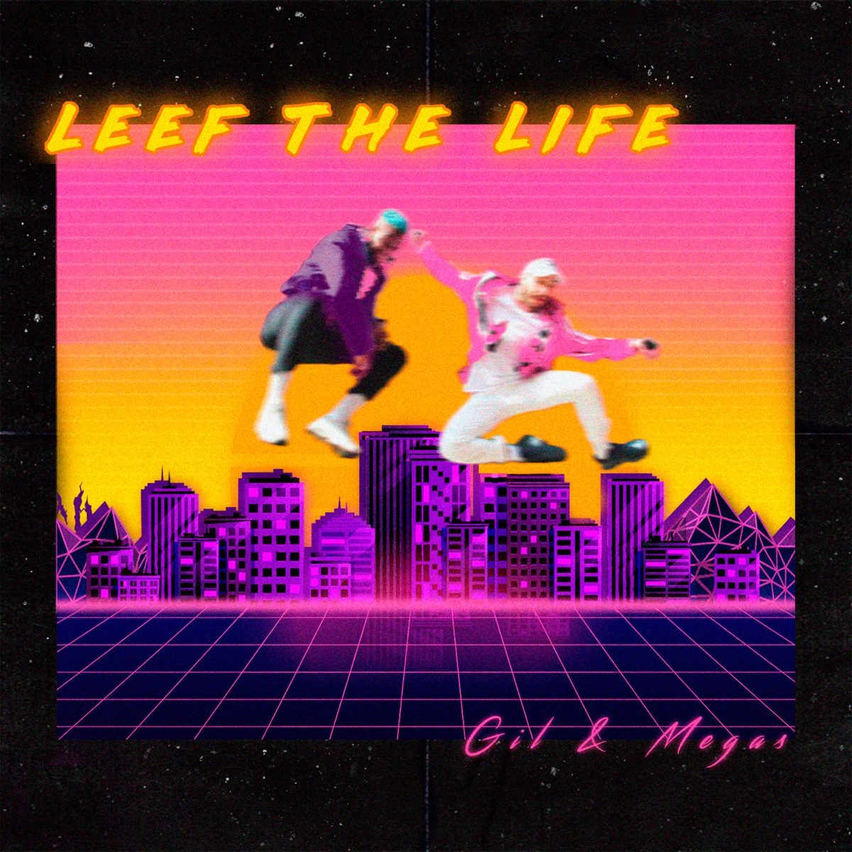 Leef The Life - Single by Gil & Megas album cover