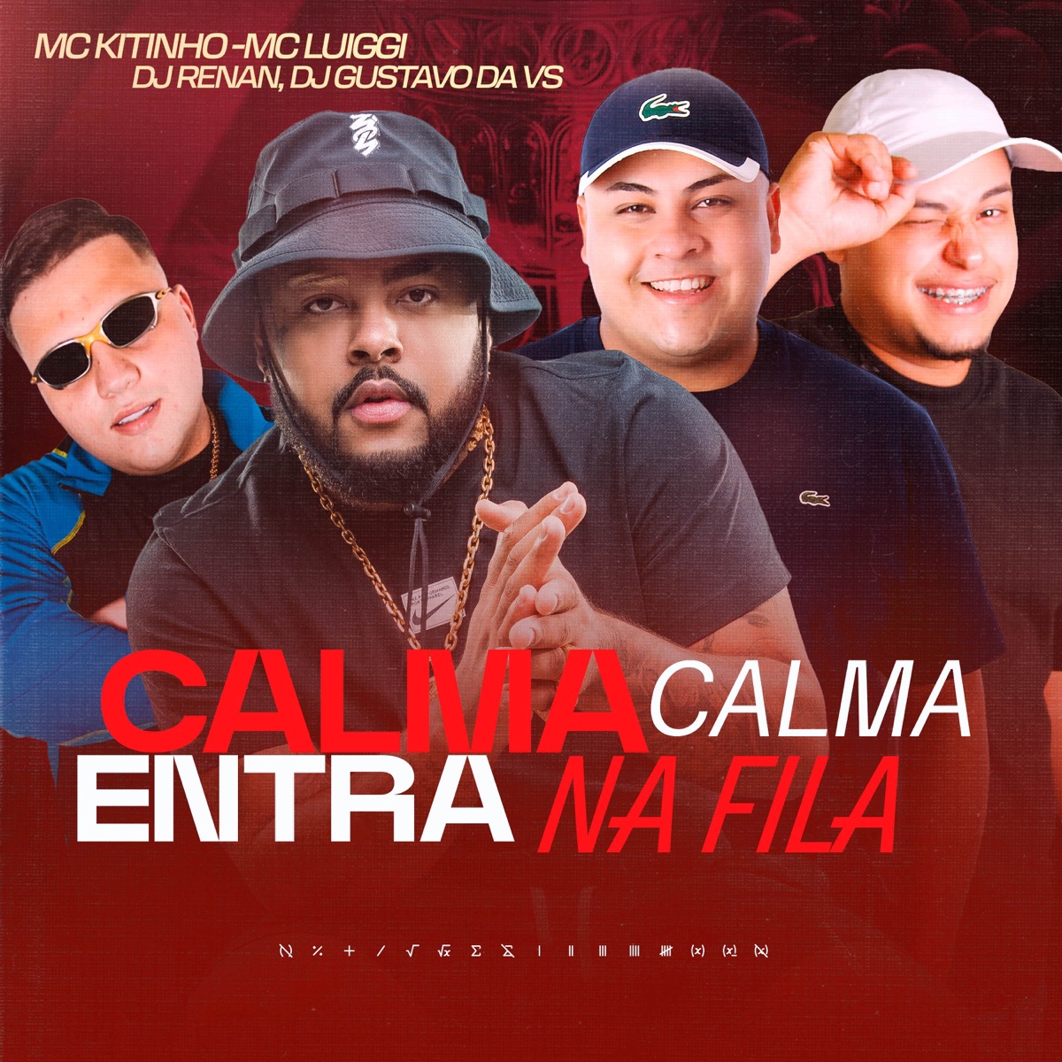 Calma Calma Entra Na Fila - Single by MC Luiggi, DJ Renan, DJ Gustavo da VS & MC Kitinho album cover