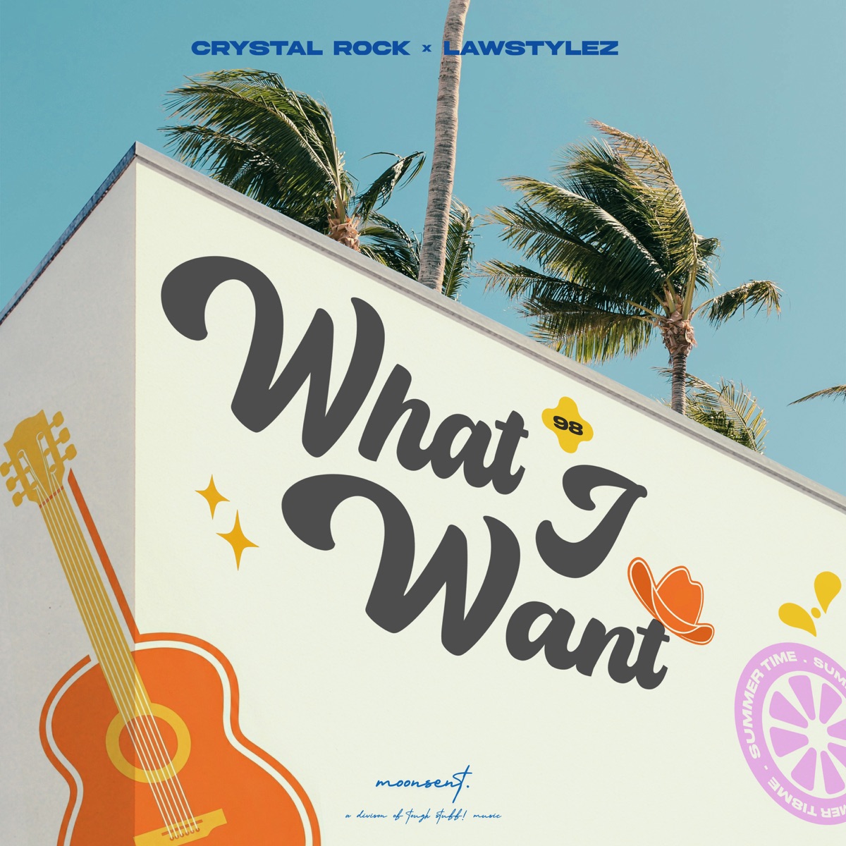 What I Want - Single by Lawstylez & Crystal Rock album cover