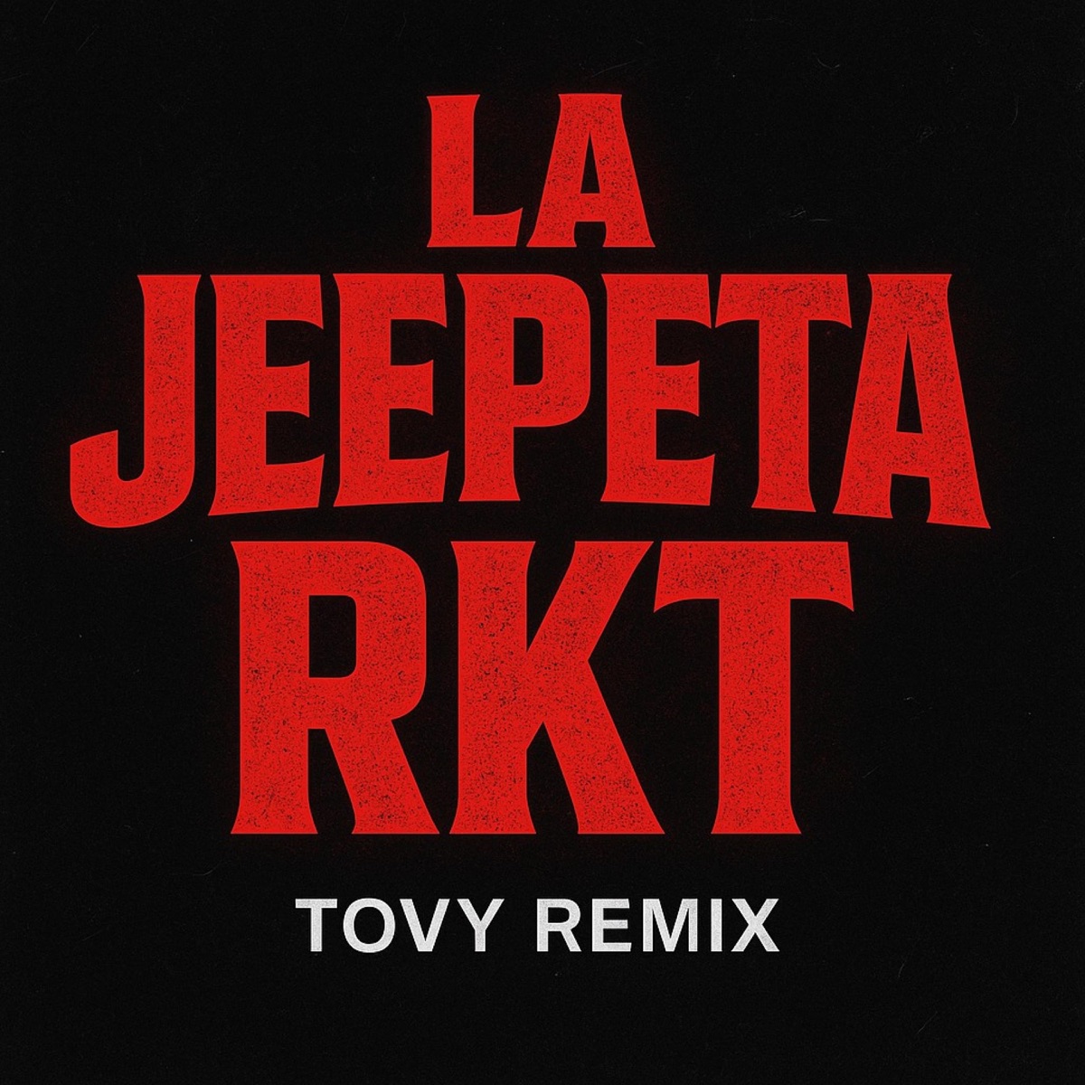 LA JEEPETA RKT - Single by TOVY RMX album cover