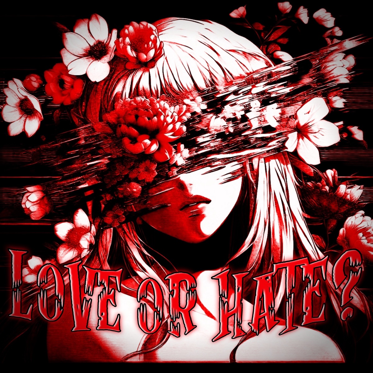LOVE OR HATE? - Single by SnowYkilla & WoTBliTzEr album cover