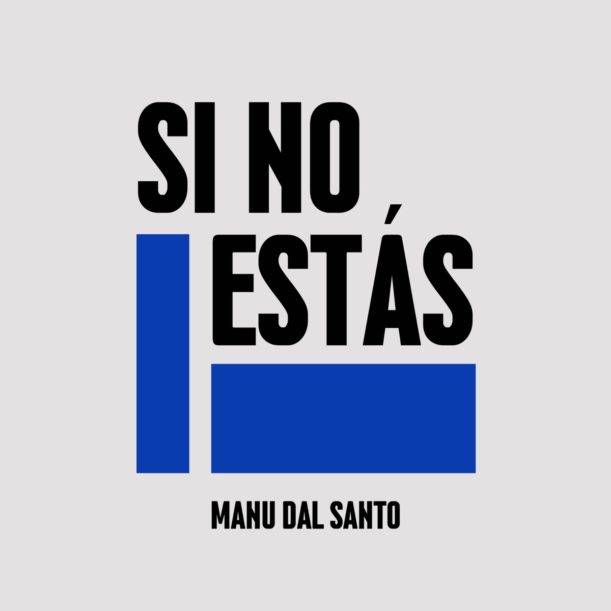 Si No Estás (Cover) - Single by Manu Dal Santo album cover