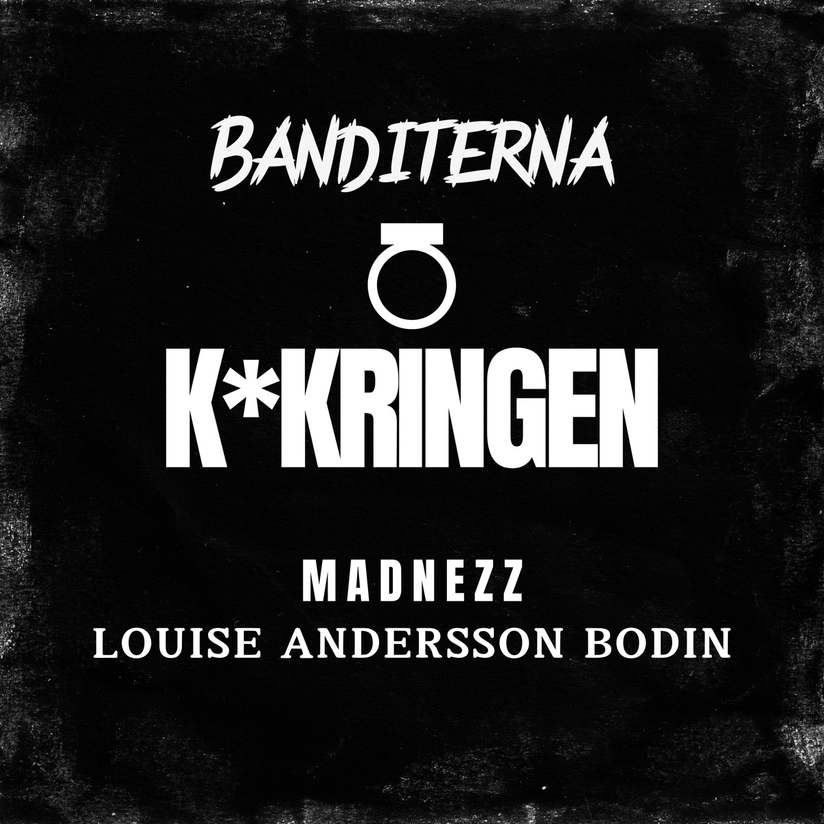 Kukringen - Single by Madnezz, Louise Andersson Bodin & Banditerna album cover