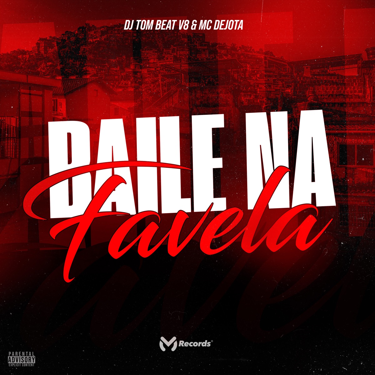 Baile na Favela - Single by MC Dejota & MC TOM BEAT V8 album cover