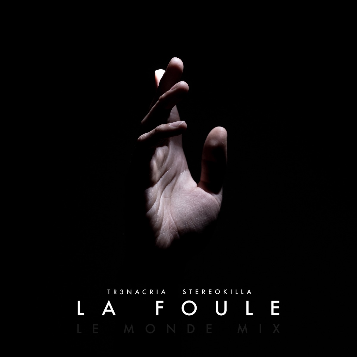 La Foule (Le Monde Mix) - Single by TR3NACRIA album cover