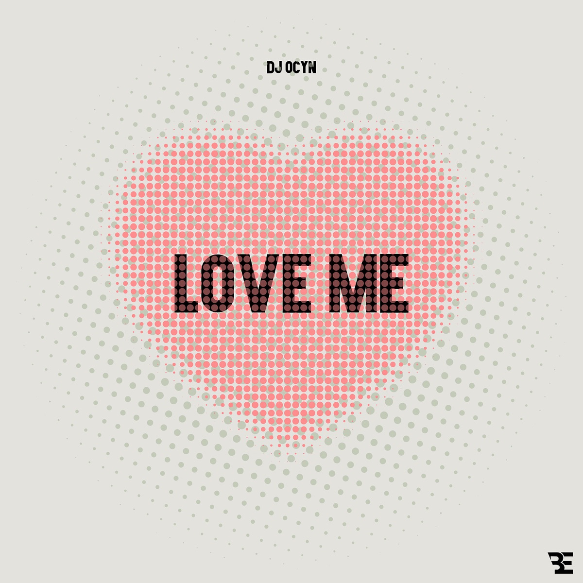 Love Me - Single by DJ Ocyn album cover