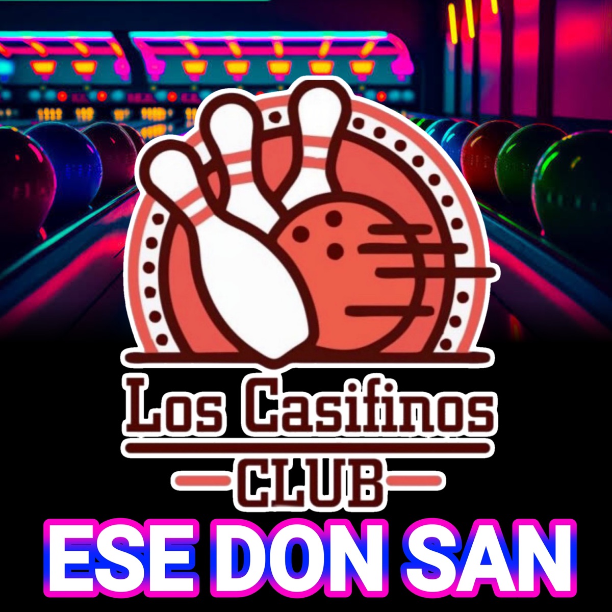 Los Casifinos Club - Single by Ese Don San album cover