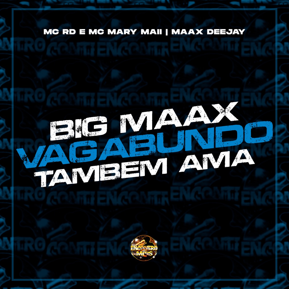 Big Max (Vida Loka Tambem Ama ) - Single by Mc Rd, Mc Mary Maii & Maax Deejay album cover