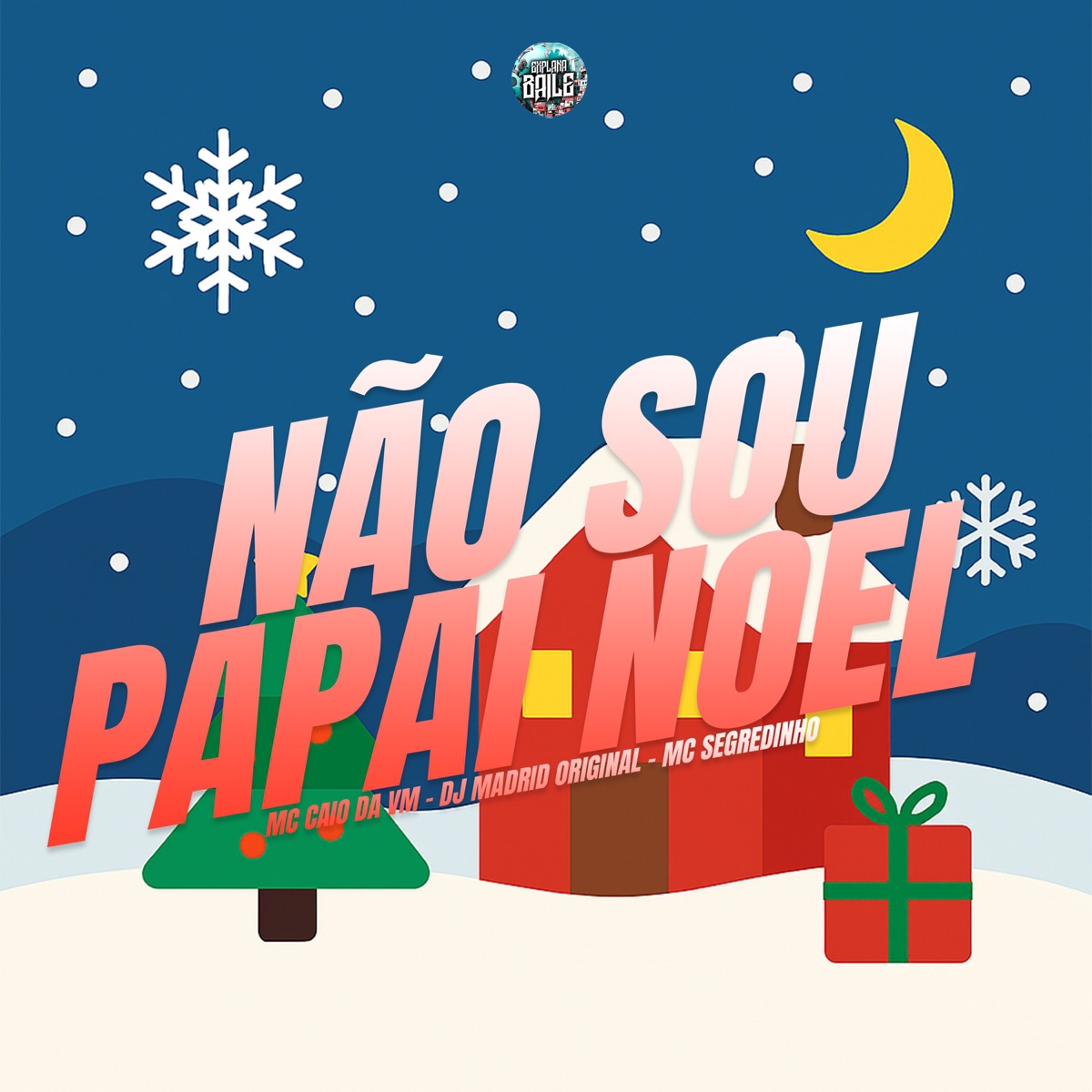 NÃO SOU PAPAI NOEL - Single by MC CAIO DA VM, DJ Madrid Original & MC Segredinho album cover