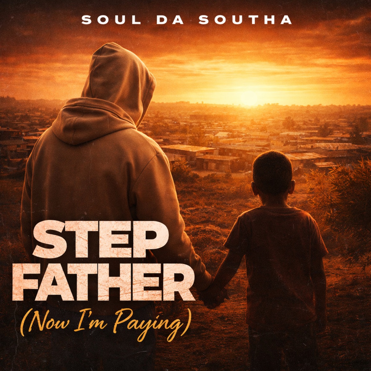 Step Father (Now i'm paying) - Single by Soul Da Southa album cover