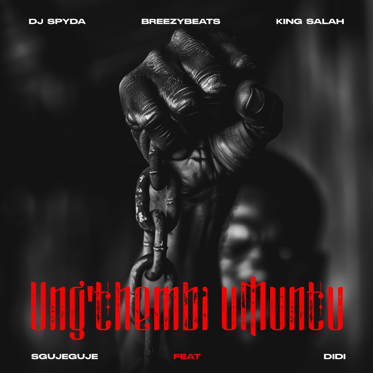 Ung'thembi uMuntu (feat. Didi & Sgujeguje) - Single by Dj Spyda, Breezybeats & King Salah album cover