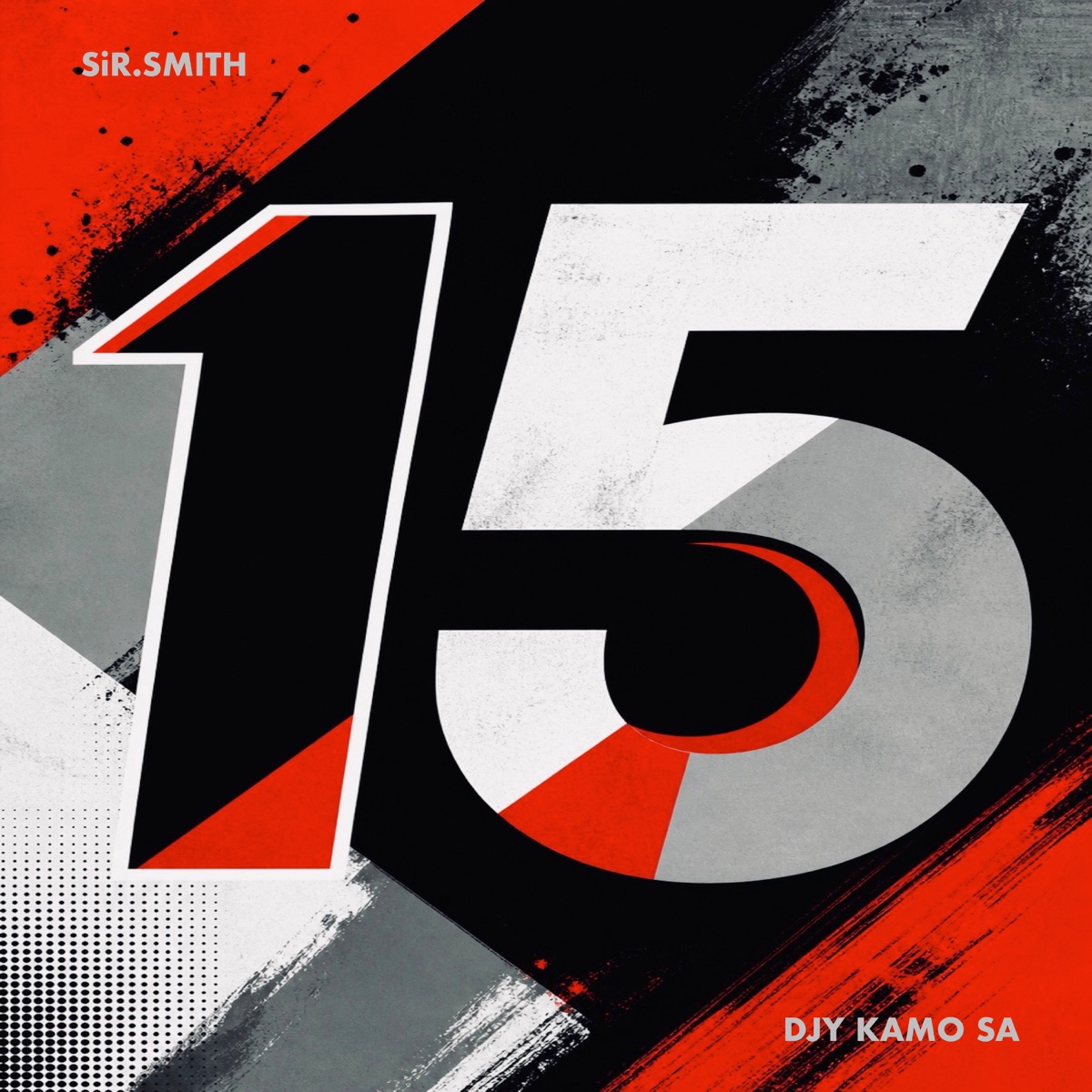 15 - Single by SiR.smith & Djy Kamo Sa album cover