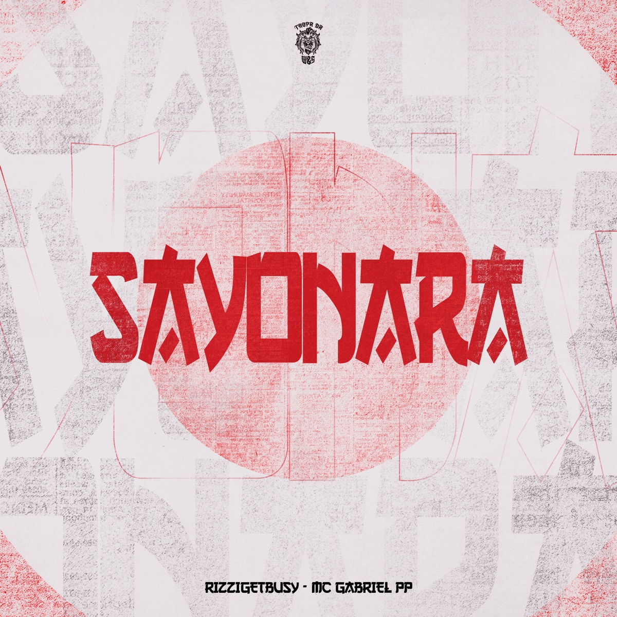 Sayonara - Single by MC Gabriel PP & Rizzi Get Busy album cover