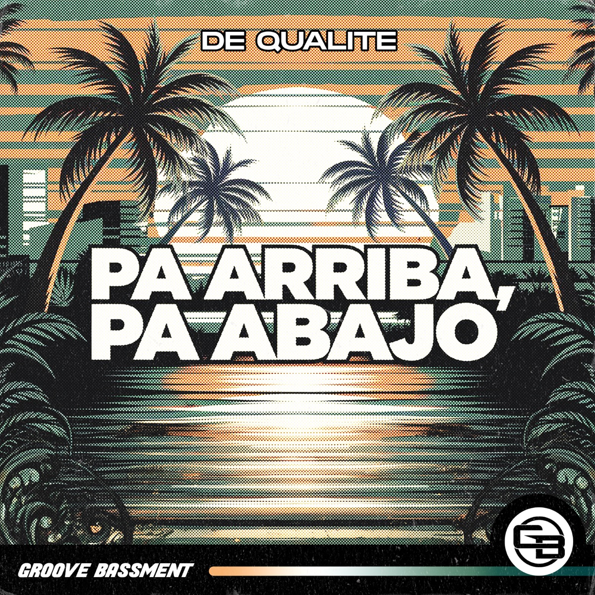 Pa Arriba, Pa Abajo - Single by De Qualite album cover