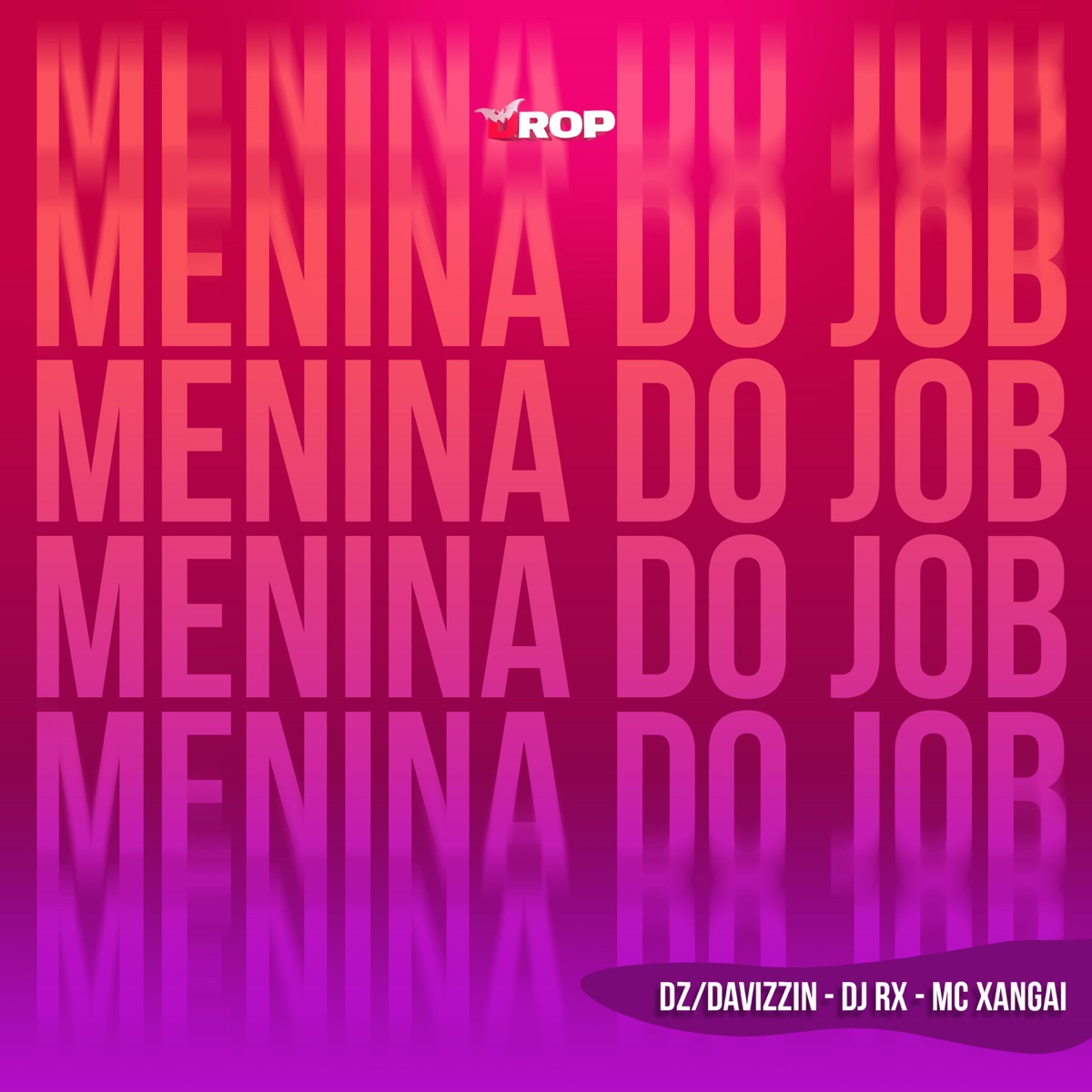Menina do Job - Single by Davizzin, DJ RX & MC Xangai album cover