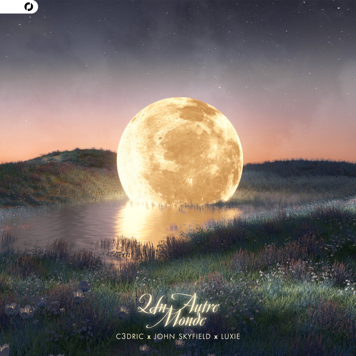 Un Autre Monde (feat. Luxie) - Single by C3DRIC & John Skyfield album cover