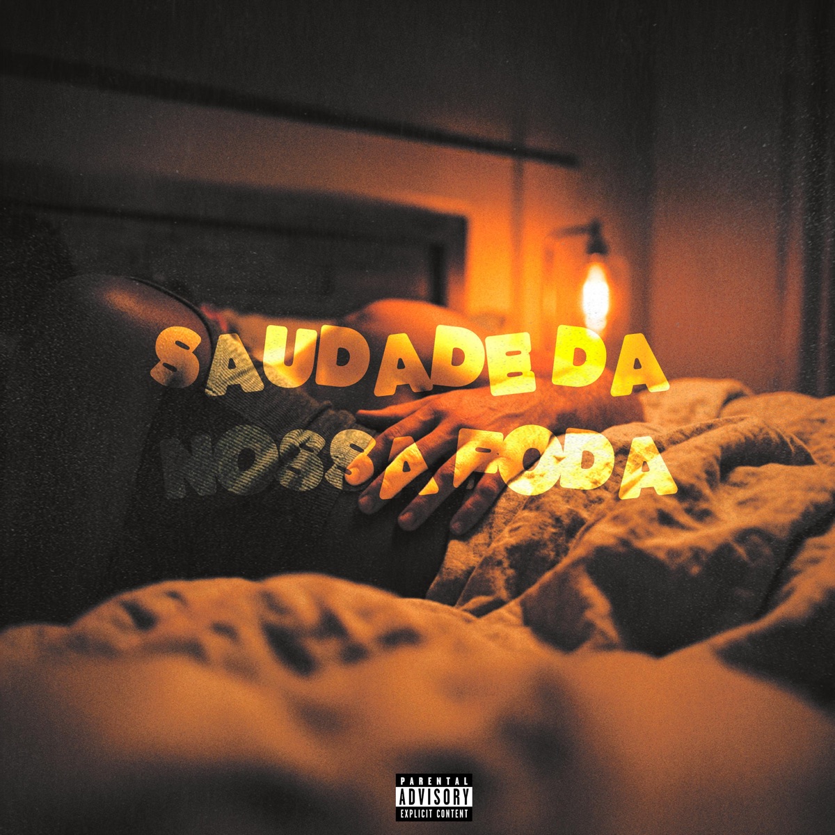 Saudade da Nossa Foda - Single by Mc Nega, DJNTOFICIAL & DG Pra Cima do Funk album cover
