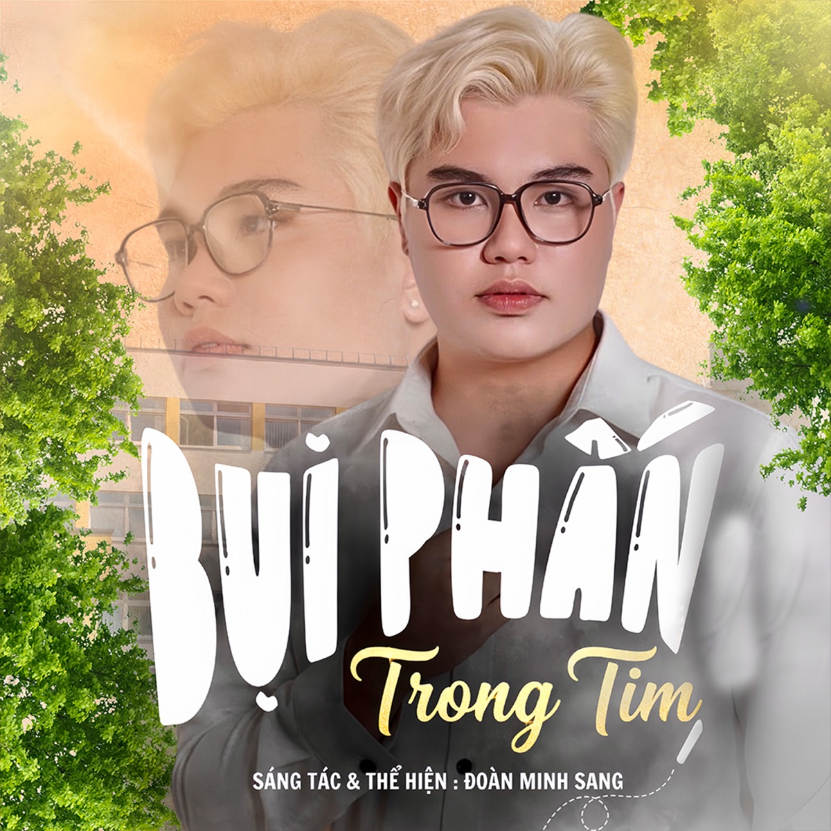 Bụi Phấn Trong Tim - Single by Đoàn Minh Sang album cover