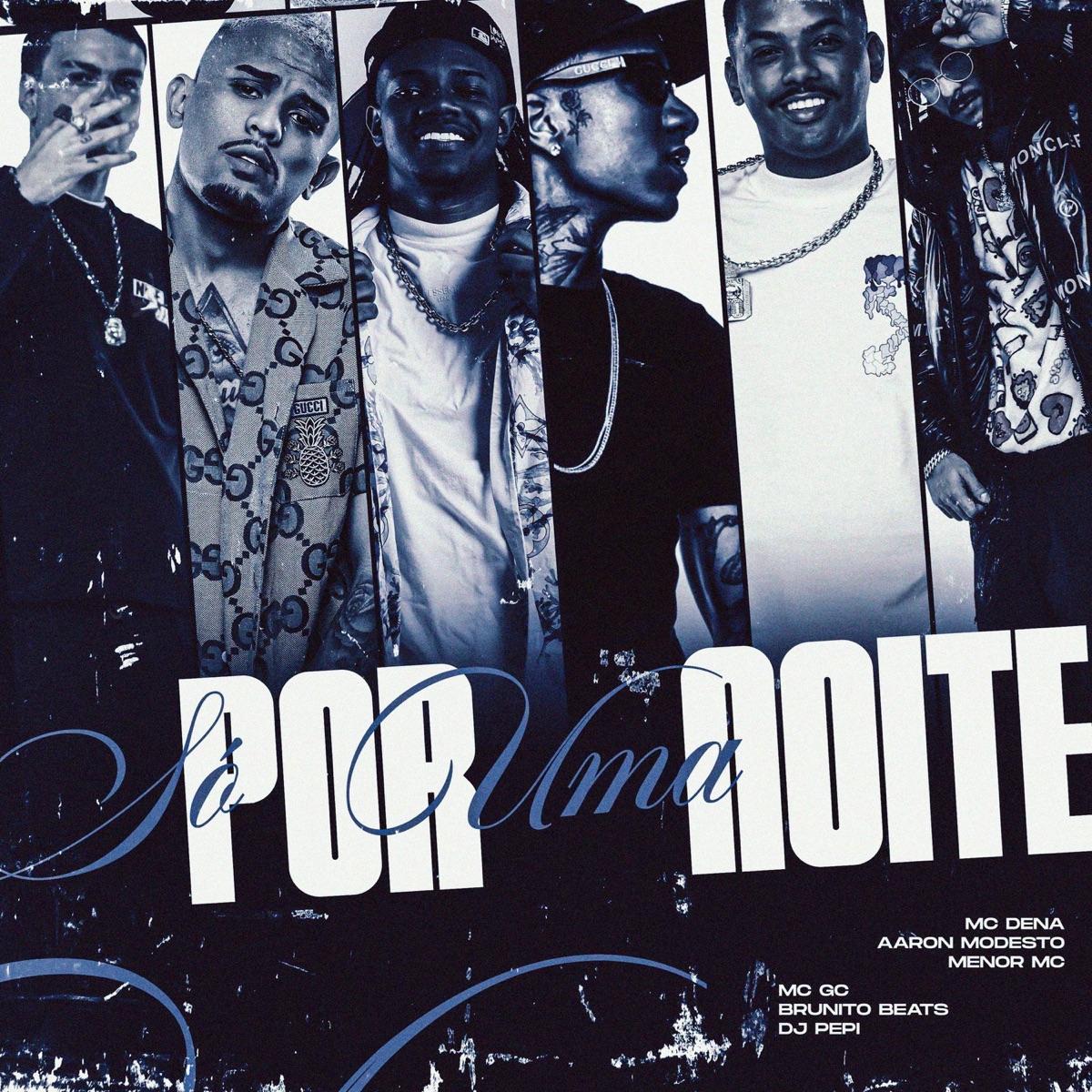 Só Por Uma Noite (feat. Brunito Beats, MC Dena & DJ PEPI) - Single by Menor MC, MC GC & Aaron Modesto album cover