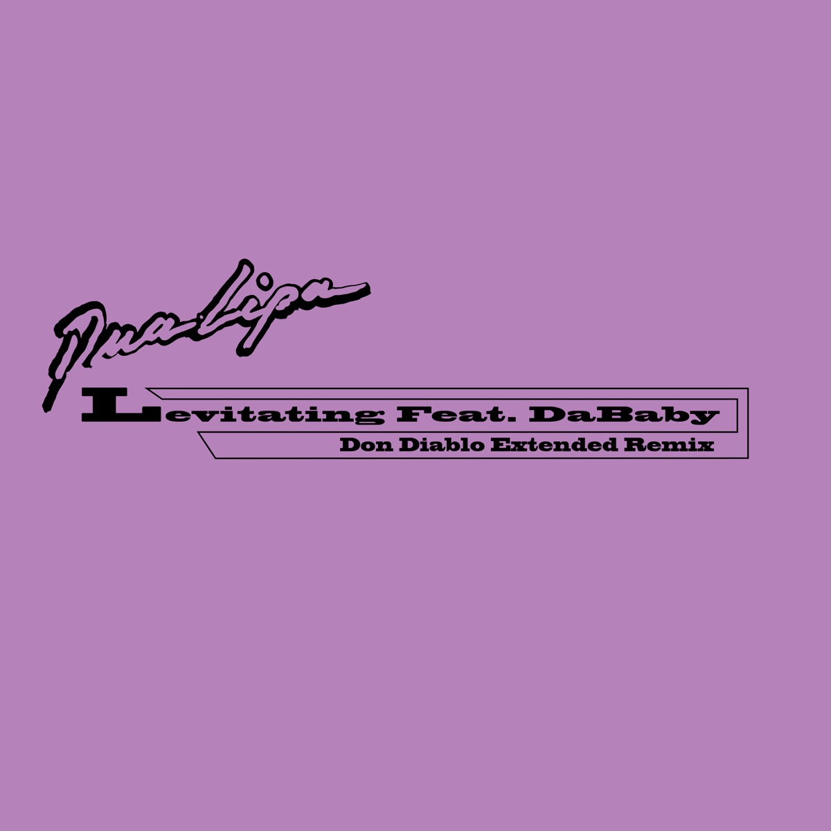 Levitating (feat. DaBaby) [Don Diablo Extended Remix] - Single by Dua Lipa album cover artwork