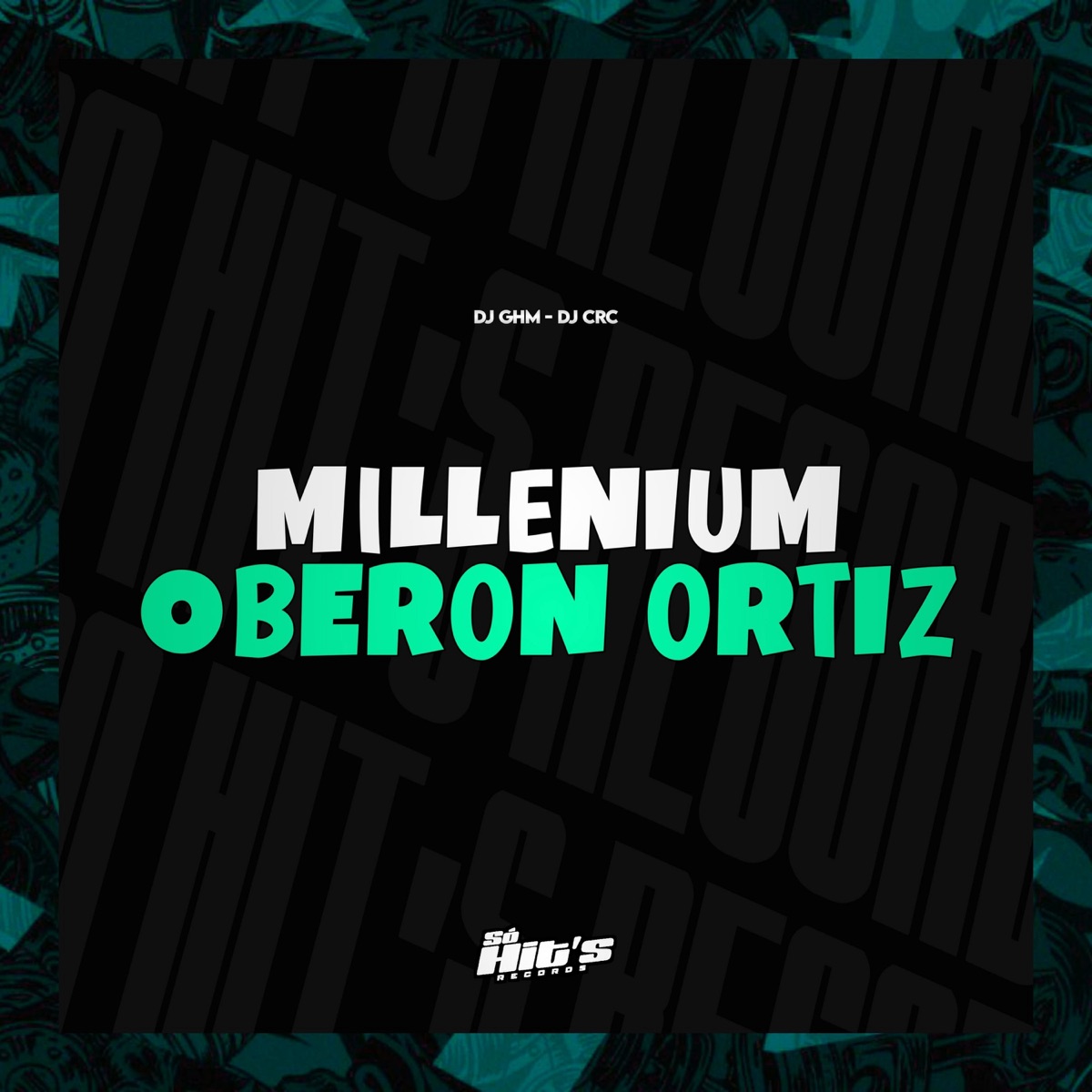 Millenium Oberon Ortiz - Single by DJ GHM & DJ CRC album cover