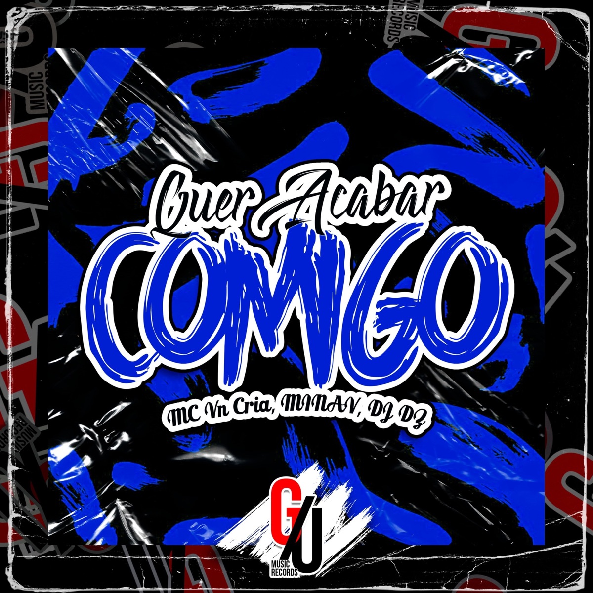 Quer Acabar Comigo - Single by Dj DZ, MC VN Cria & MinaV album cover