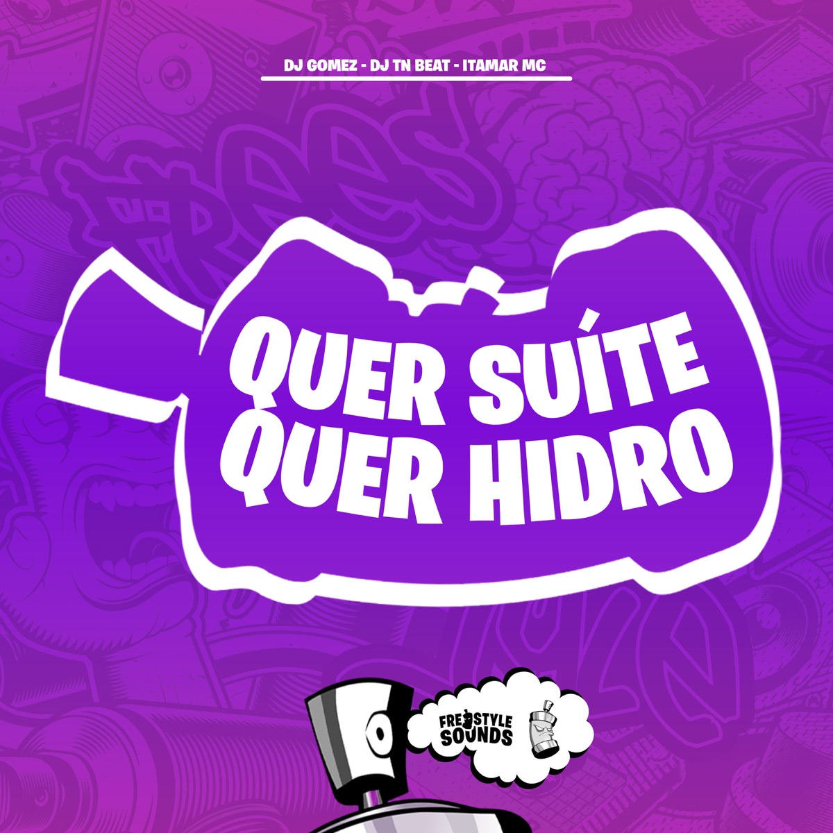 Quer Suíte Quer Hidro - Single by DJ GOMEZ, DJ TN Beat & Itamar Mc album cover