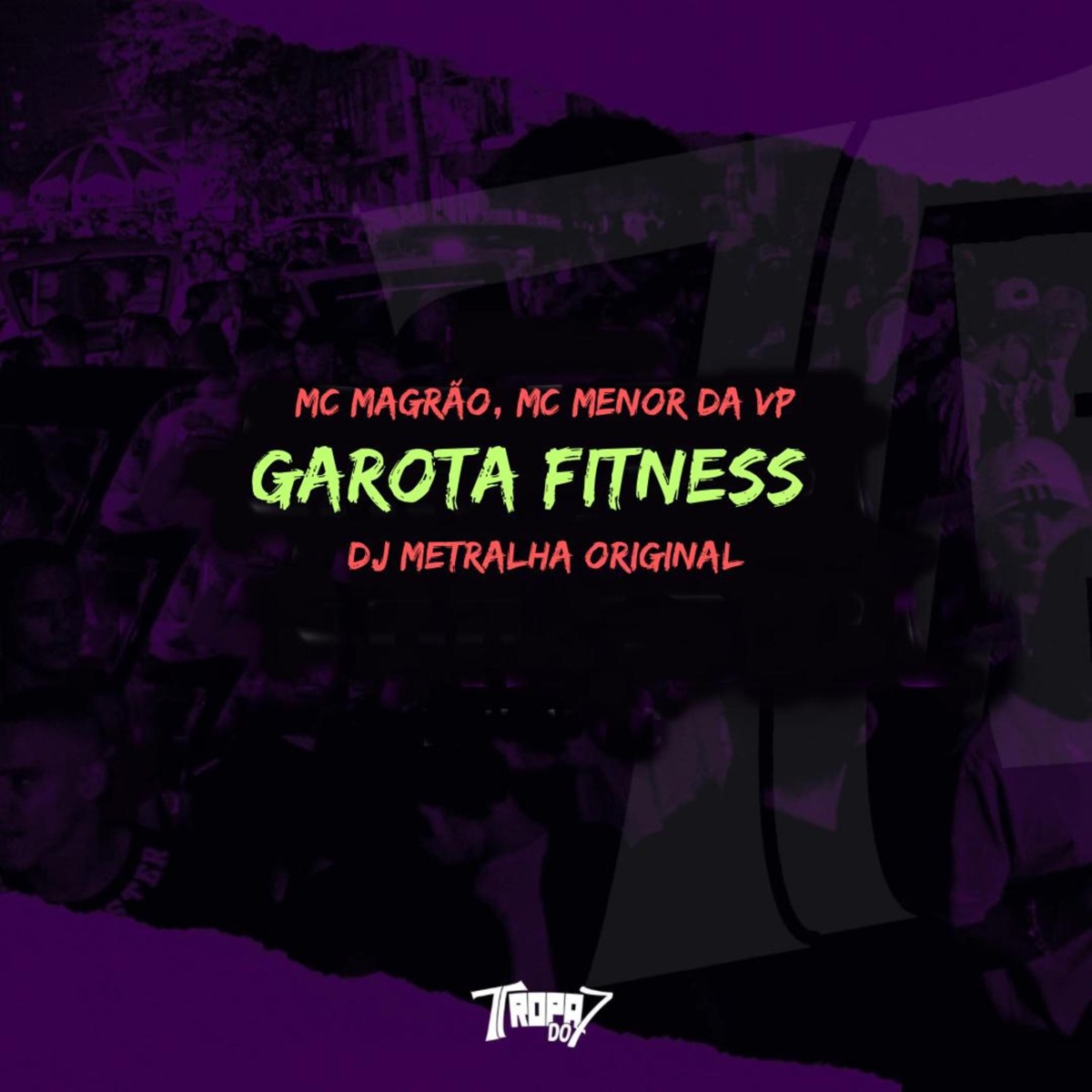 Garota Fitness - Single by Mc Magrão, MC Menor da VP & DJ Metralha Original album cover