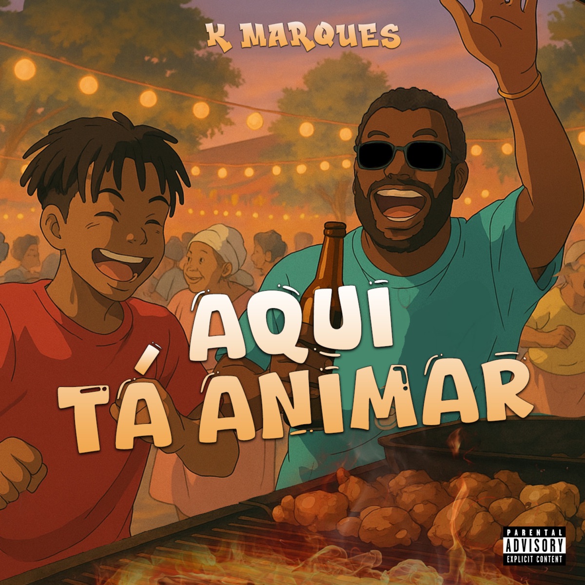 Aqui Tá Animar - Single by K Marques album cover
