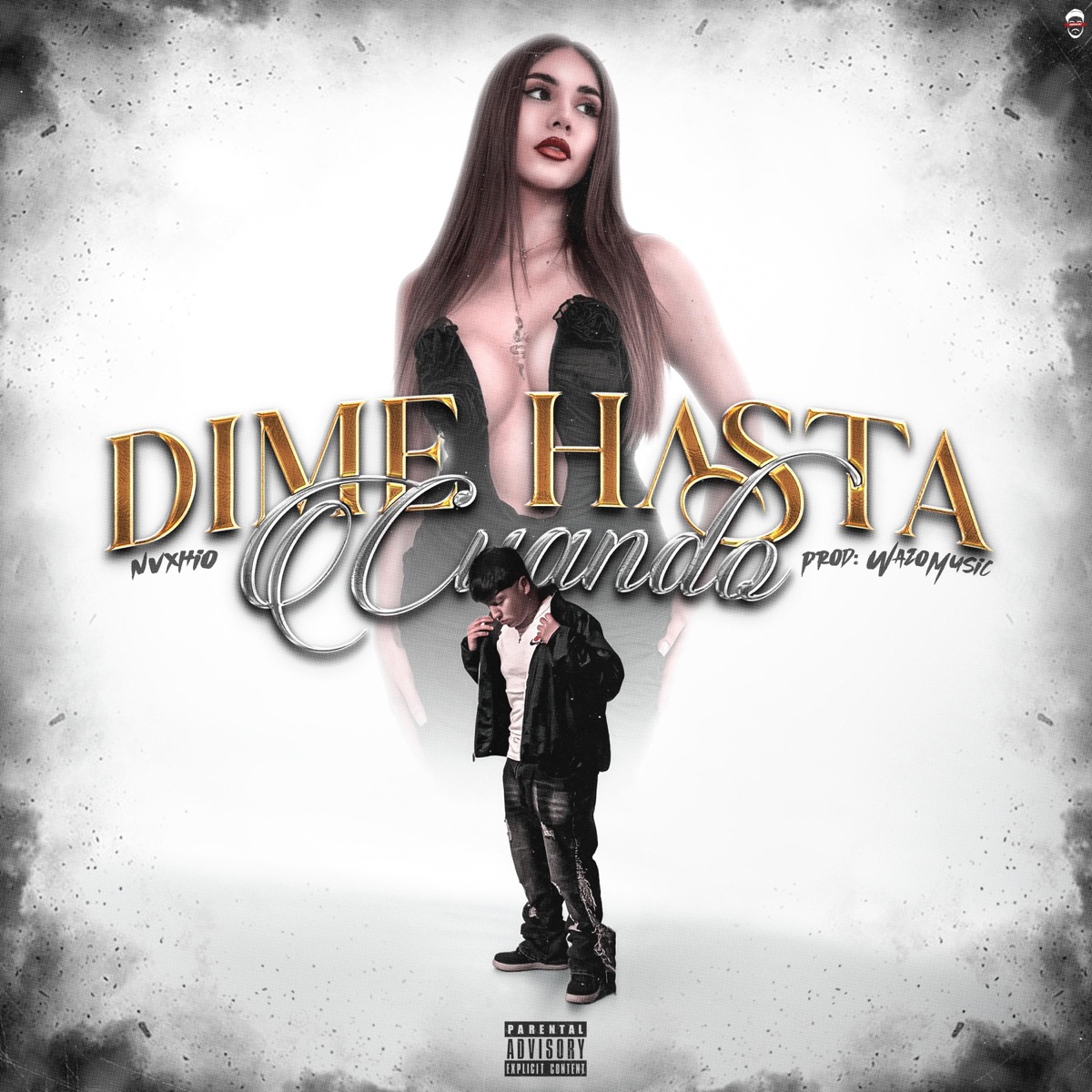 DIME HASTA CUANDO - Single by Nvxhio album cover