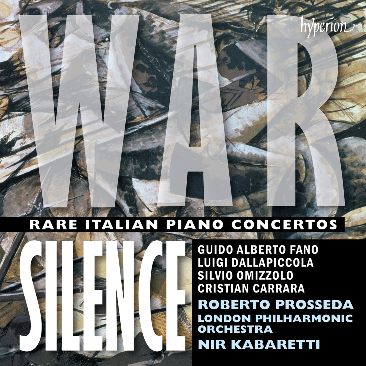 War Silence - Rare Italian Piano Concertos by Roberto Prosseda, London Philharmonic Orchestra & Nir Kabaretti album cover