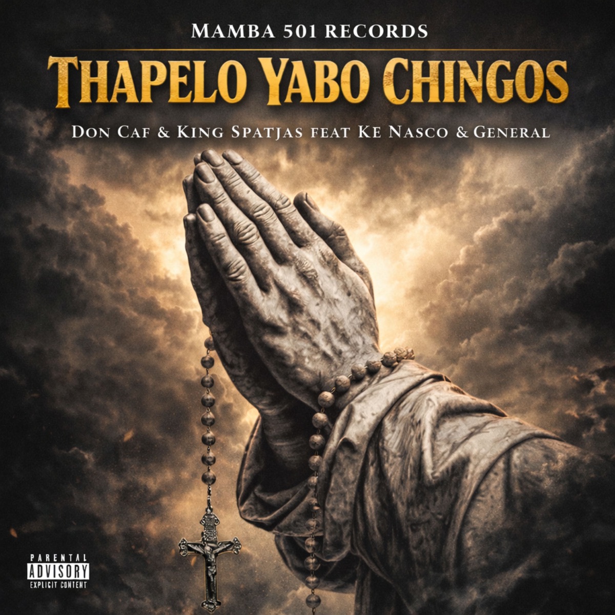 Thapelo Yabo Chingos (feat. Ke Nasco & General) - Single by DonCaf & King Spatjas album cover