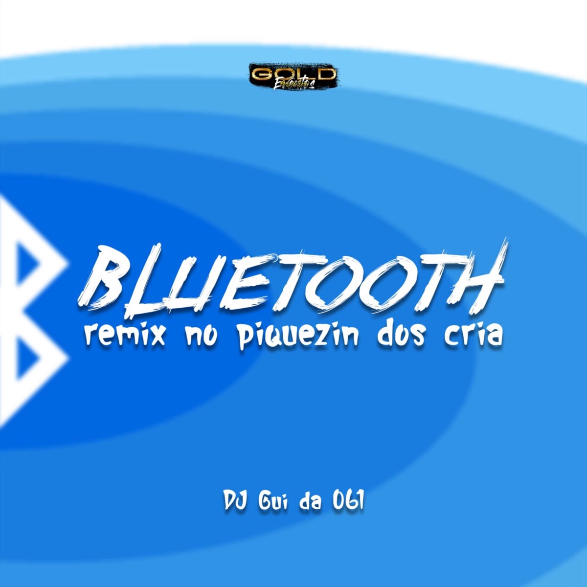 Bluetooth - Remix no Piquezin dos Cria (feat. MC GNK) - Single by DJ Gui Da 061, MC PR & Mc Brenin Bsb album cover