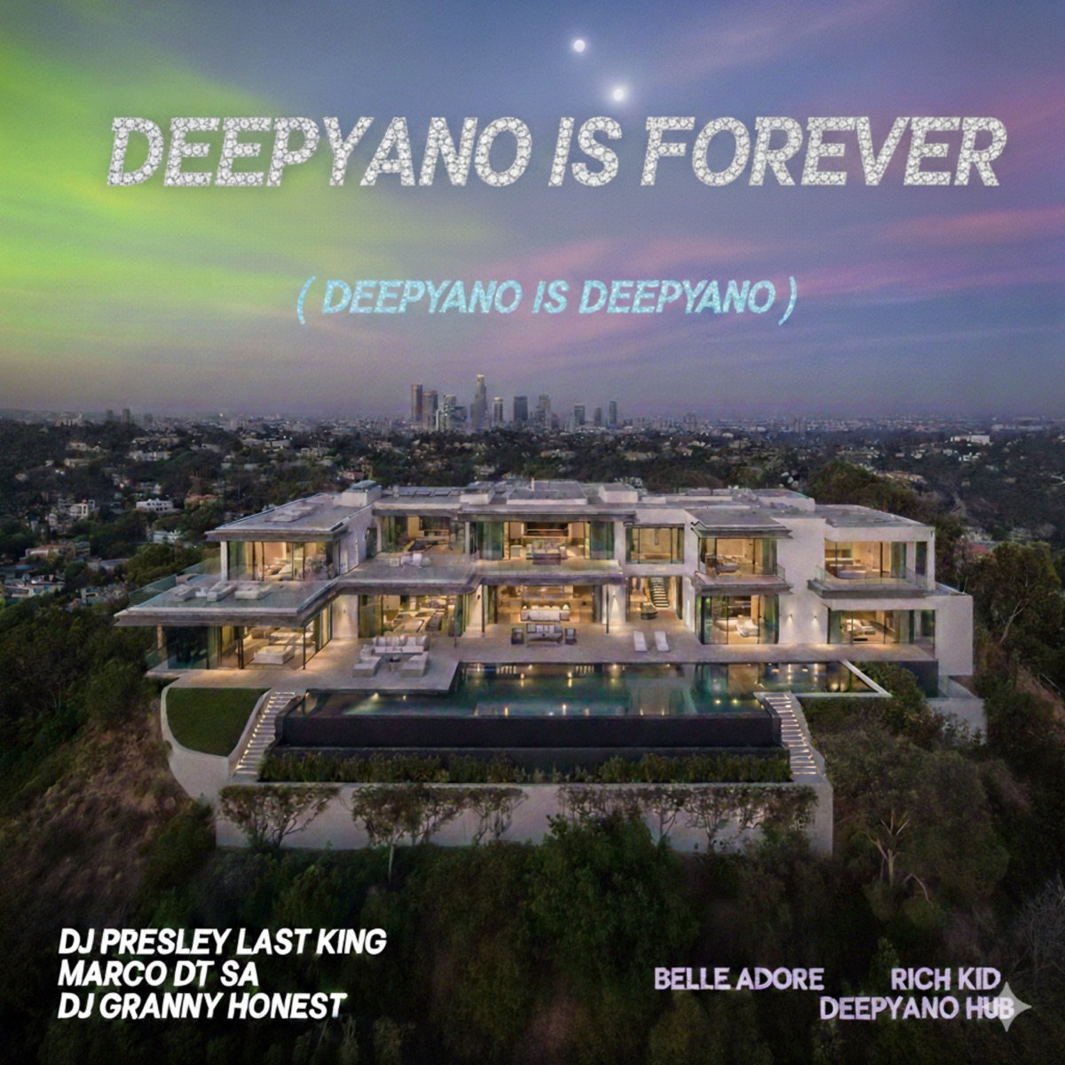 Deepyano Is Forever (EP) - EP by DJ Presley Last King, MarcoDT-Sa & Dj Granny Honest album cover